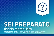 PROTEZIONE CIVILE - SEI PREPARATO? - ISTRUZIONI IN CASO DI CALAMITA'